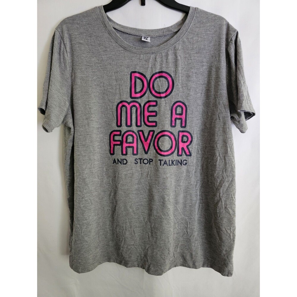 Hybrid Do Me A Favor Stop Talking Graphic T Shirt Womens Size XL Gray Pink